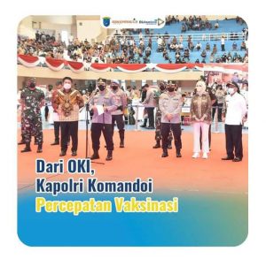 Dari OKI, Kapolri Komandoi Percepatan Vaksinasi