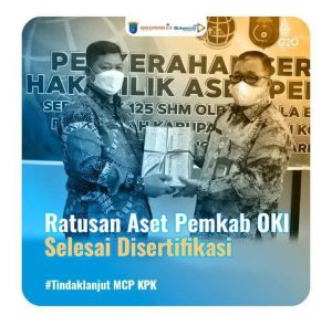 Ratusan Aset Pemkab OKI Selesai Disertifikasi