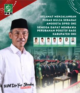 HM Dja’far Shodiq: Arsitek Kebangkitan PKB OKI Menuju Puncak Kekuasaan