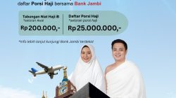 Bank Jambi Syariah Luncurkan Tabungan Niat Haji IB,Mulai dengan Setoran Awal Rp 200 Ribu 