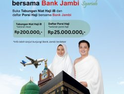 Bank Jambi Syariah Luncurkan Tabungan Niat Haji IB,Mulai dengan Setoran Awal Rp 200 Ribu 
